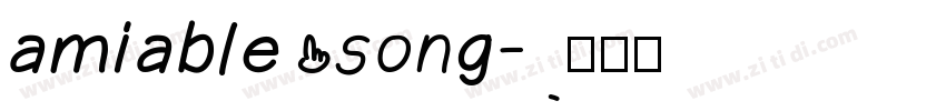 amiable song字体转换